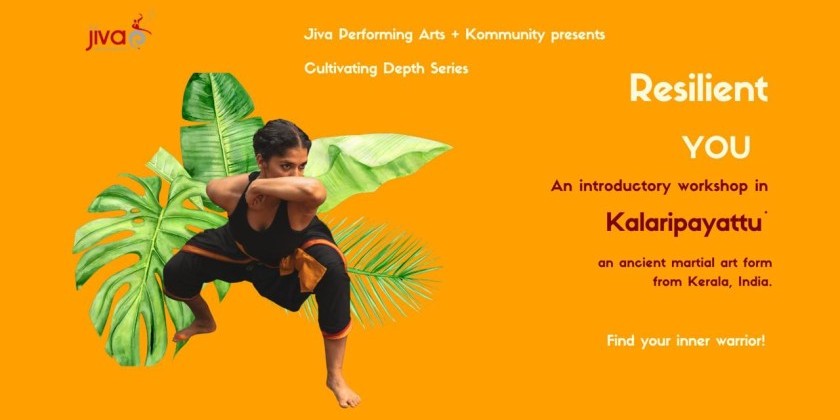 Resilient YOU: Introduction to Kalaripayattu, an Indian Martial Art from Kerala