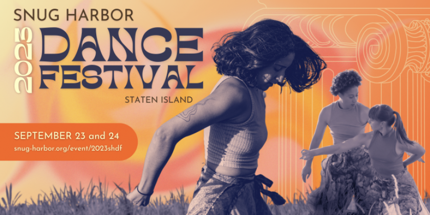 2023 Snug Harbor Dance Festival | September 23-24