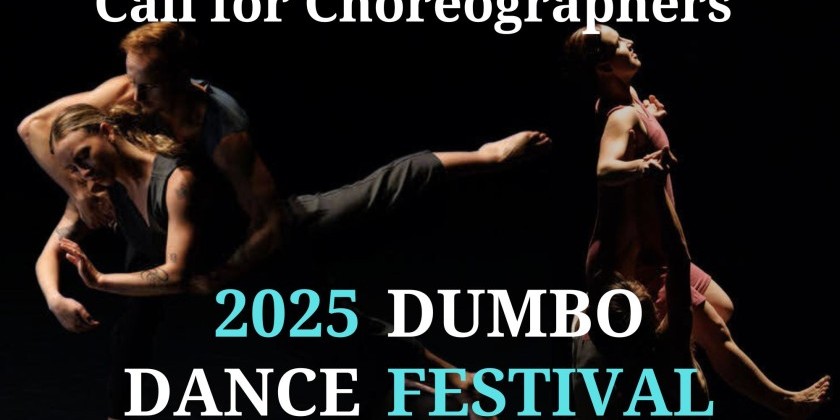 Call for Choreographers for 2025 Dumbo Dance Festival