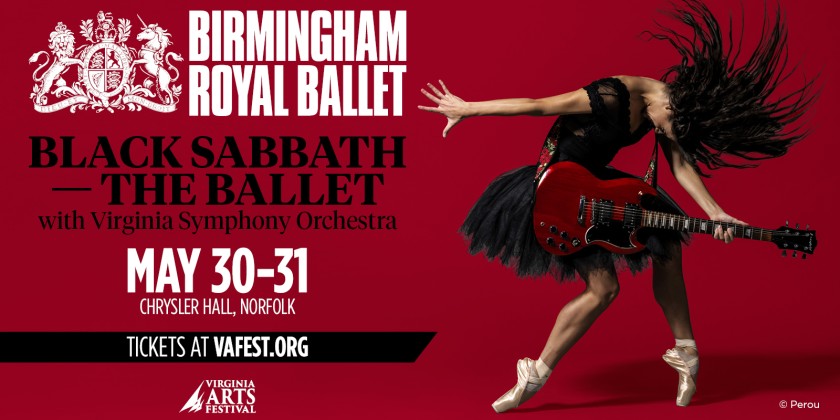 Birmingham Royal Ballet: Black Sabbath - The Ballet with Virginia Symphony Orchestra