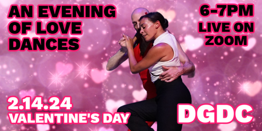 Daniel Gwirtzman Dance Company Presents "An Evening of Love Dances," a FREE film event on Valentine’s Day