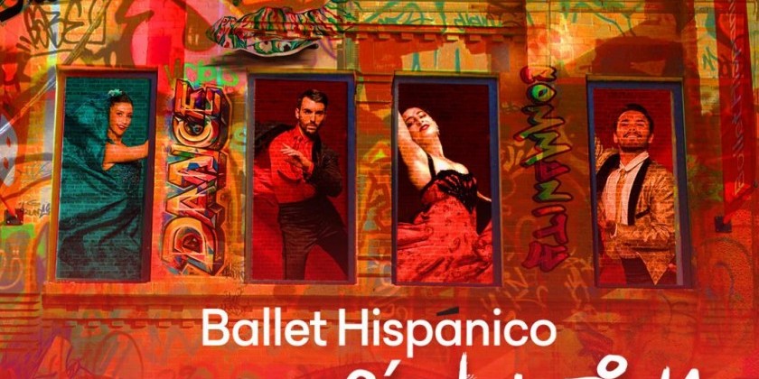 Ballet Hispánico Invites Community to Celebración Latina, A "Familia" Friendly, Fun Event