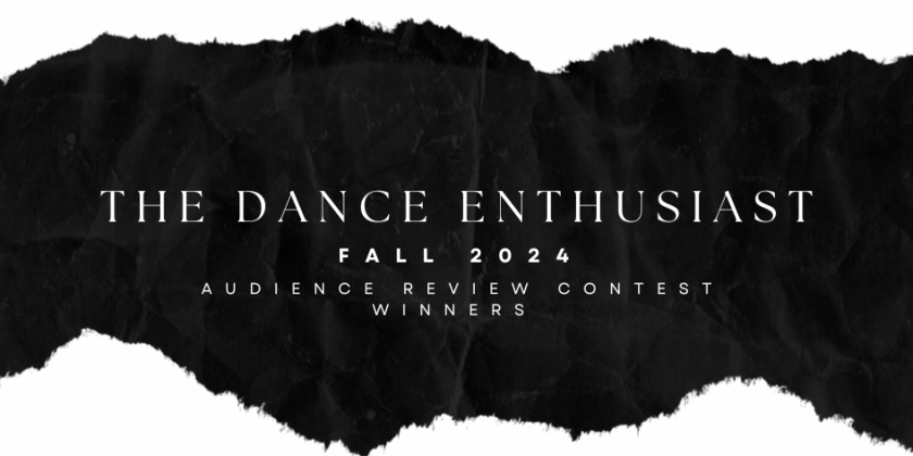 DAY IN THE LIFE OF DANCE: These Are the Winners of The Dance Enthusiast Fall 2024 Audience Review Contest 