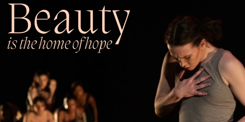 Beauty is the Home of Hope: 3-Day Showcase of Dance