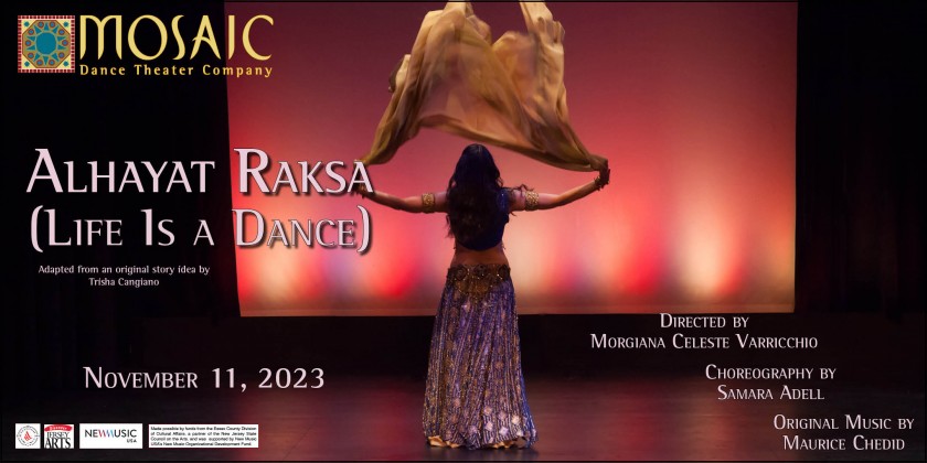 Mosaic Dance Theater Company presents "Alhayat Raksa" (Life Is a Dance)