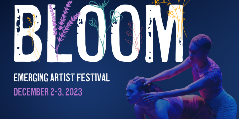 BLOOM: Emerging Artist Festival