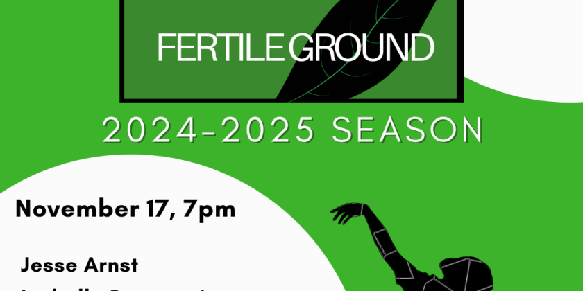 Fertile Ground New Works Showcase: November 17th