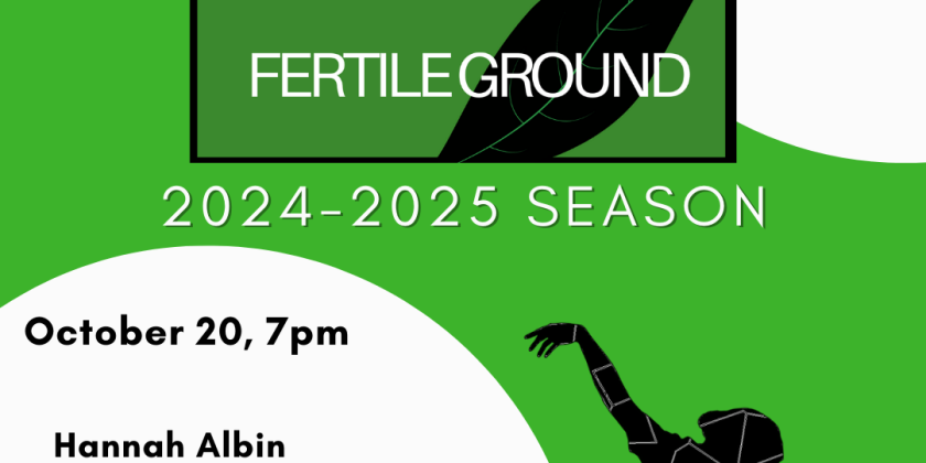 Fertile Ground New Works Showcase: October 20th