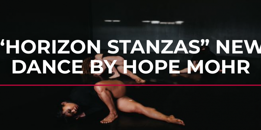 SAN FRANCISCO, CA: Choreographer Hope Mohr Premieres “Horizon Stanzas”