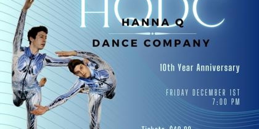 Hanna Q Dance Company's 10th Anniversary Performance & Gala