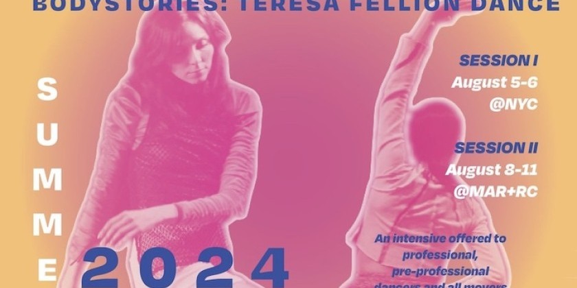 Join BodyStories: Teresa Fellion Dance's Summer Intensive 2024