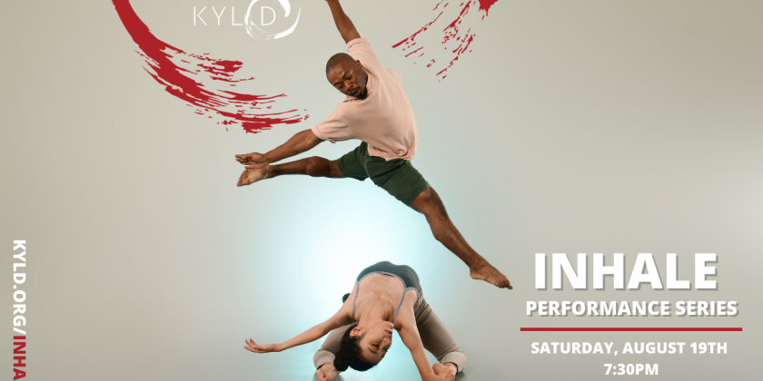 PHILADELPHIA, PA: Kun-Yang Lin/Dancers presents the 53rd Inhale Performance Series 