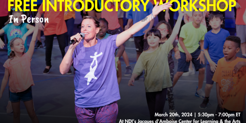 FREE In-Person Workshop: Introduction to the National Dance Institute (NDI) Method