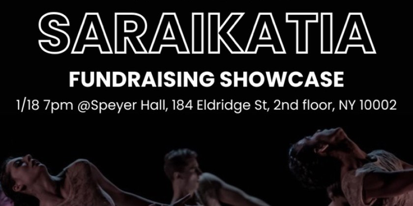 This is SARAIKATIA Fundraising Showcase