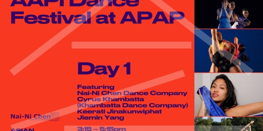 Nai-Ni Chen Dance Company and Asian American Arts Alliance (A4) Present AAPI Dance Festival at APAP