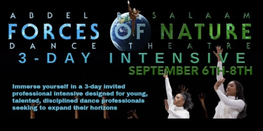 Forces of Nature Dance Theatre Announces 3-Day Intensive