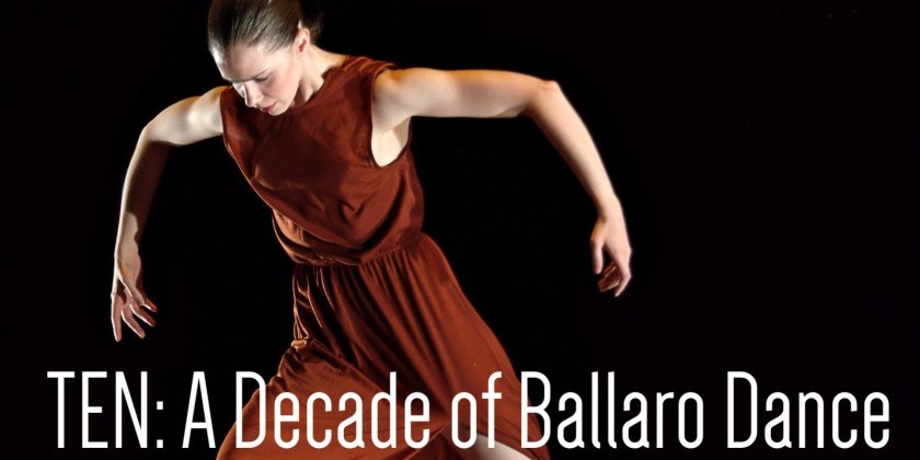 TEN: A Decade of Ballaro Dance