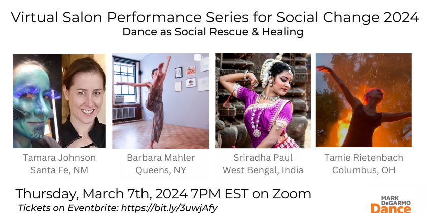 Mark DeGarmo Dance's 14th Virtual Salon Performance Series for Social Change (ZOOM)