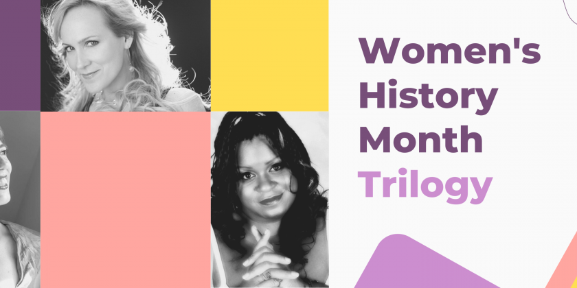 2023 Women's History Month Trilogy Series: "Golden Girls"