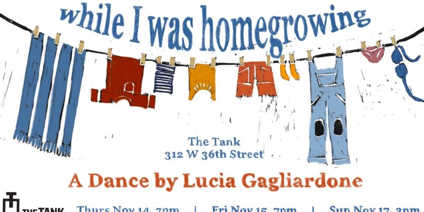 "while I was homegrowing," a dance by Lucia Gagliardone