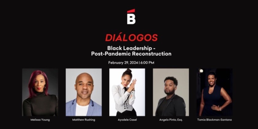 Ballet Hispánico Presents "Diálogos: Black Leadership – Post-Pandemic Reconstruction" (FREE!)