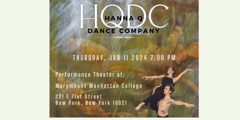 Hanna Q Dance Company's Winter Performance at Marymount Manhattan College